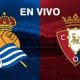 Real Sociedad vs Osasuna en vivo.